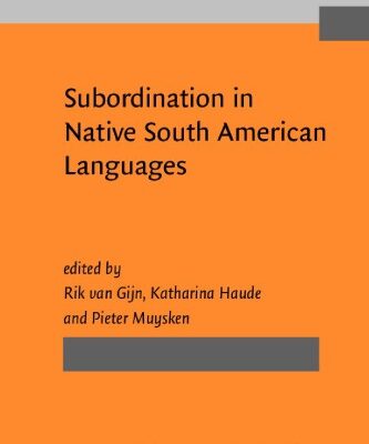 خرید و دانلود نسخه کامل کتاب Subordination in Native South American Languages