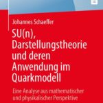 خرید و دانلود نسخه کامل کتاب SU(n), Darstellungstheorie und deren Anwendung im Quarkmodell