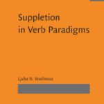 خرید و دانلود نسخه کامل کتاب Suppletion in Verb Paradigms: Bits and Pieces of the Puzzle