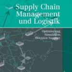 خرید و دانلود نسخه کامل کتاب Supply Chain Management und Logistik: Optimierung, Simulation, Decision Support