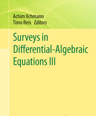 خرید و دانلود نسخه کامل کتاب Surveys in Differential-Algebraic Equations III