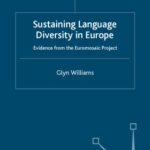 خرید و دانلود نسخه کامل کتاب Sustaining Language Diversity in Europe: Evidence from the Euromosaic Project (Palgrave Studies in Minority Languages and Communities)