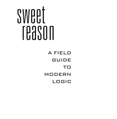 خرید و دانلود نسخه کامل کتاب Sweet reason: A field guide to modern logic