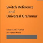 خرید و دانلود نسخه کامل کتاب Switch Reference and Universal Grammar: Proceedings of a Symposium on Switch Reference and Universal Grammar, Winnipeg, May 1981