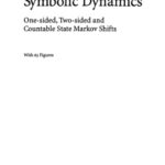 خرید و دانلود نسخه کامل کتاب Symbolic dynamics. One-sided, two-sided and countable state Markov shifts
