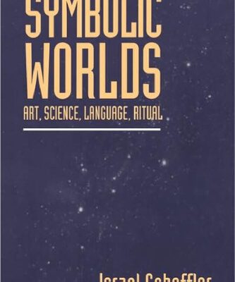 خرید و دانلود نسخه کامل کتاب Symbolic Worlds: Art, Science, Language, Ritual
