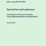 خرید و دانلود نسخه کامل کتاب Symmetries and Laplacians: introduction to harmonic analysis