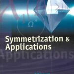 خرید و دانلود نسخه کامل کتاب Symmetrization & applications