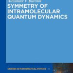 خرید و دانلود نسخه کامل کتاب Symmetry of Intramolecular Quantum Dynamics
