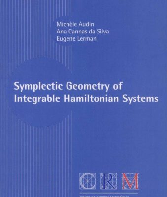 خرید و دانلود نسخه کامل کتاب Symplectic Geometry of Integrable Hamiltonian Systems