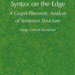 خرید و دانلود نسخه کامل کتاب Syntax on the Edge: a graph theoretic analysis of sentence structure