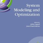 خرید و دانلود نسخه کامل کتاب System modeling and optimization: proceedings of the 21st IFIP TC7 Conference held in July 21st-25th, 2003, Sophia Antipolis, France