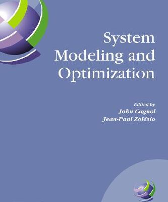 خرید و دانلود نسخه کامل کتاب System modeling and optimization: proceedings of the 21st IFIP TC7 Conference held in July 21st-25th, 2003, Sophia Antipolis, France