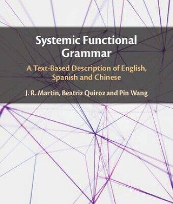 خرید و دانلود نسخه کامل کتاب Systemic Functional Grammar: A Text-Based Description of English, Spanish and Chinese