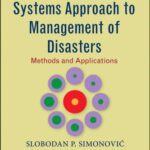 خرید و دانلود نسخه کامل کتاب Systems Approach to Management of Disasters: Methods and Applications