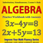 خرید و دانلود نسخه کامل کتاب Systems of Equations Substitution Simultaneous Cramer s Rule Algebra Practice Workbook with Answers Improve Your Math Fluency Series 20 Chris McMullen