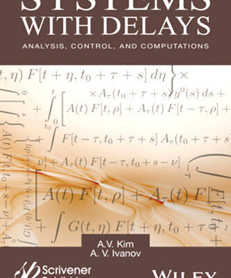 خرید و دانلود نسخه کامل کتاب Systems with delays : analysis, control, and computations
