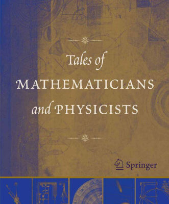 خرید و دانلود نسخه کامل کتاب Tales of Mathematicians and Physicists