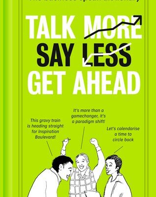 خرید و دانلود نسخه کامل کتاب Talk More. Say Less. Get Ahead.