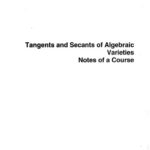 خرید و دانلود نسخه کامل کتاب Tangents and secants of algebraic varieties