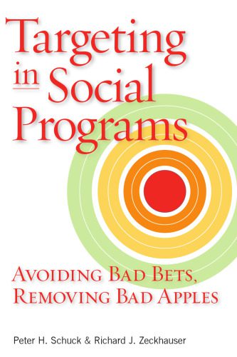 خرید و دانلود نسخه کامل کتاب Targeting in Social Programs: Avoiding Bad Bets, Removing Bad Apples_68b49b7ce6674.jpeg خرید و دانلود نسخه کامل کتاب Targeting in Social Programs: Avoiding Bad Bets, Removing Bad Apples