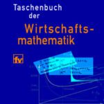خرید و دانلود نسخه کامل کتاب Taschenbuch der Wirtschaftsmathematik: mit zahlreichen Tabellen