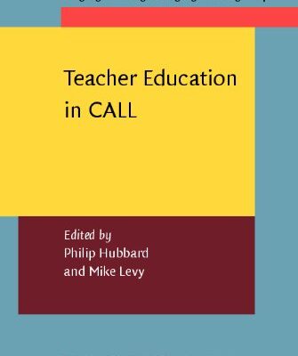 خرید و دانلود نسخه کامل کتاب Teacher Education in Call (Language Learning & Language Teaching)