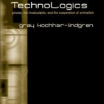 خرید و دانلود نسخه کامل کتاب Technologics: Ghosts, the Incalculable, and the Suspension of Animation (S U N Y Series in Postmodern Culture)