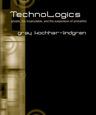 خرید و دانلود نسخه کامل کتاب Technologics: Ghosts, the Incalculable, and the Suspension of Animation (S U N Y Series in Postmodern Culture)