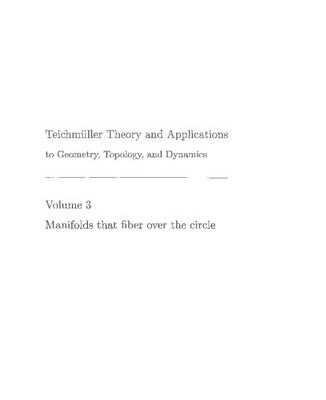 خرید و دانلود نسخه کامل کتاب Teichmüller Theory and Applications to Geometry, Topology, and Dynamics: Manifolds that Fiber over the Circle
