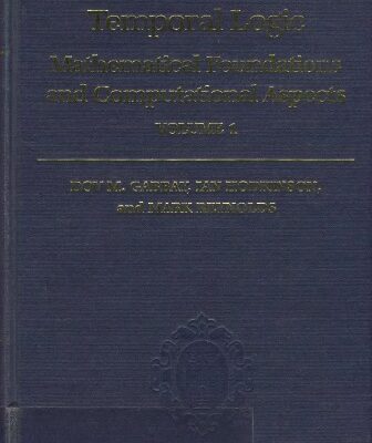 خرید و دانلود نسخه کامل کتاب Temporal Logic: Mathematical Foundations and Computational Aspects