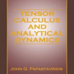 خرید و دانلود نسخه کامل کتاب Tensor Calculus and Analytical Dynamics