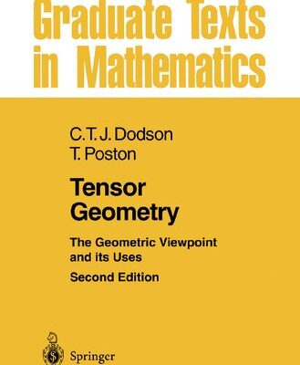 خرید و دانلود نسخه کامل کتاب Tensor Geometry: The Geometric Viewpoint and its Uses