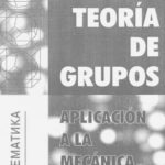 خرید و دانلود نسخه کامل کتاب Teoría de Grupos. Aplicación a la Mecánica Cuántica