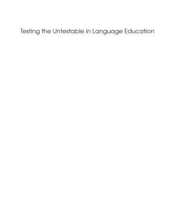 خرید و دانلود نسخه کامل کتاب Testing the Untestable in Language Education (New Perspectives on Language and Education)