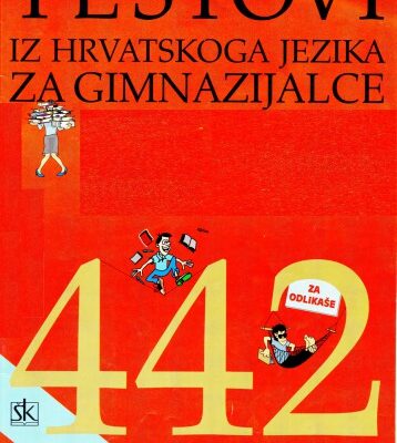 خرید و دانلود نسخه کامل کتاب Testovi iz hrvatskoga jezika za gimnazijalce: 442 pitanja i odgovora