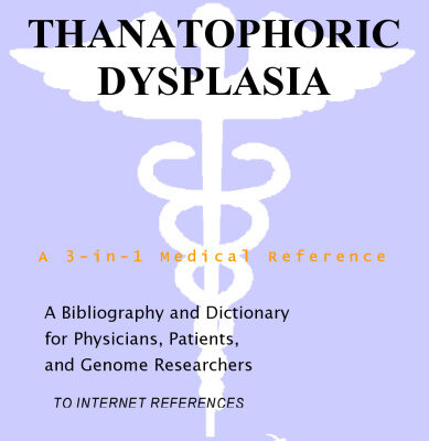 خرید و دانلود نسخه کامل کتاب Thanatophoric Dysplasia – A Bibliography and Dictionary for Physicians, Patients, and Genome Researchers