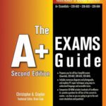 خرید و دانلود نسخه کامل کتاب The A+ Exams Guide: Preparation Guide for the CompTIA Essentials, 220-602, 220-603, and 220-604 Exams (Testtaker’s Guide Series)