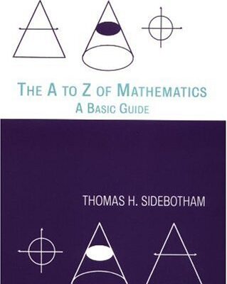 خرید و دانلود نسخه کامل کتاب The A to Z of Mathematics: A Basic Guide