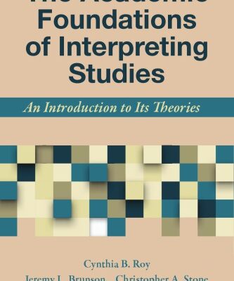 خرید و دانلود نسخه کامل کتاب The Academic Foundations of Interpreting Studies: An Introduction to Its Theories