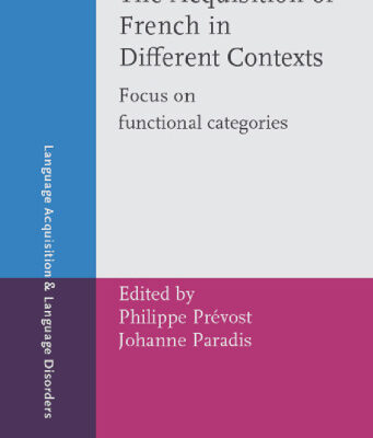 خرید و دانلود نسخه کامل کتاب The Acquisition of French in Different Contexts: Focus on Functional Categories (Language Acquisition and Language Disorders)