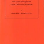 خرید و دانلود نسخه کامل کتاب The Action Principle and Partial Differential Equations