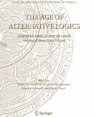 خرید و دانلود نسخه کامل کتاب The Age of Alternative Logics: Assessing Philosophy of Logic and Mathematics Today