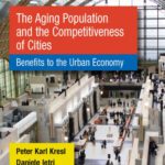 خرید و دانلود نسخه کامل کتاب The Aging Population and the Competitiveness of Cities: Benefits to the Urban Economy