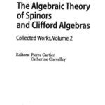 خرید و دانلود نسخه کامل کتاب The algebraic theory of spinors and Clifford algebras (collected works, vol.2)(no p.206-207)