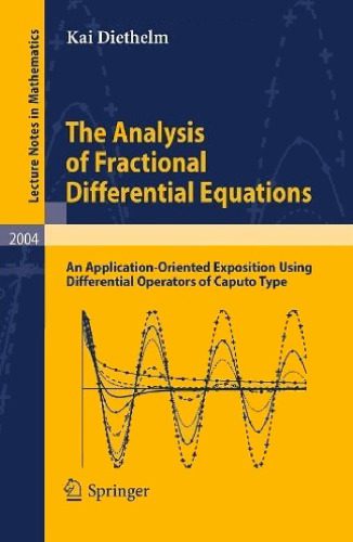 خرید و دانلود نسخه کامل کتاب The Analysis of Fractional Differential Equations: An Application-Oriented Exposition Using Differential Operators of Caputo Type_68ae0e82224c4.jpeg خرید و دانلود نسخه کامل کتاب The Analysis of Fractional Differential Equations: An Application-Oriented Exposition Using Differential Operators of Caputo Type