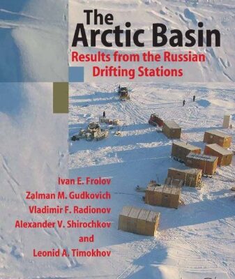 خرید و دانلود نسخه کامل کتاب The Arctic Basin: Results from the Russian Drifting Stations (Springer Praxis Books Geophysical Sciences)