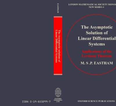 خرید و دانلود نسخه کامل کتاب The Asymptotic Solution of Linear Differential Systems: Application of the Levinson Theorem