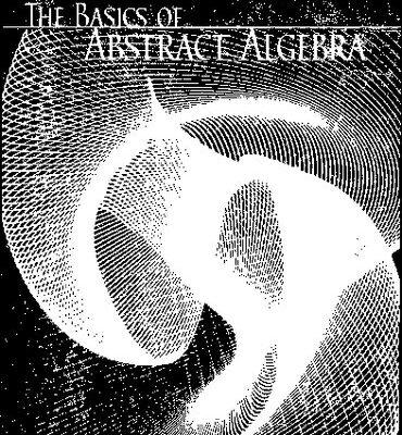 خرید و دانلود نسخه کامل کتاب The Basics of Abstract Algebra