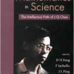 خرید و دانلود نسخه کامل کتاب The Beauty of Mathematics in Science: The Intellectual Path of J Q Chen